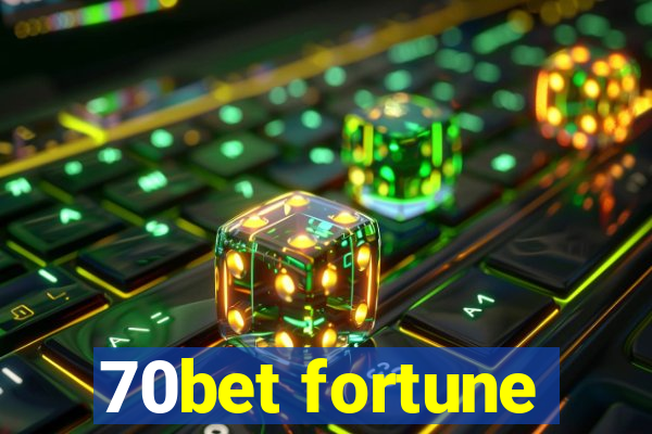 70bet fortune